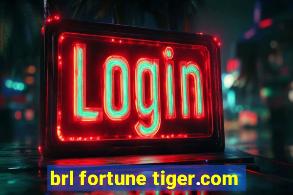 brl fortune tiger.com